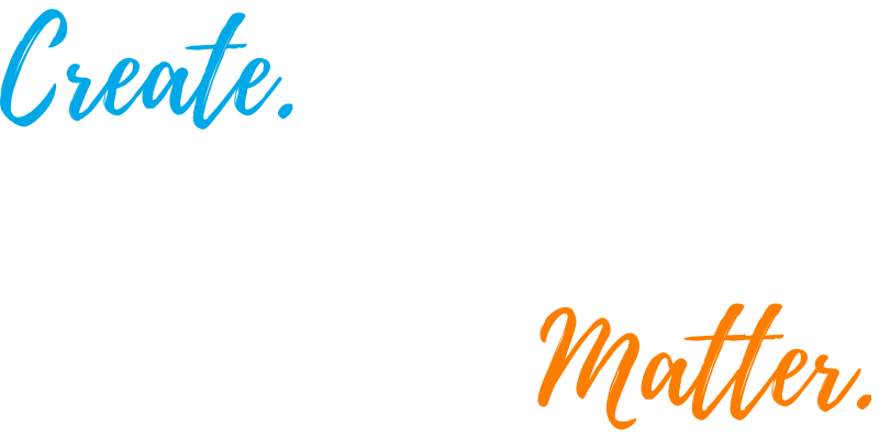 Create. Serve. Matter.